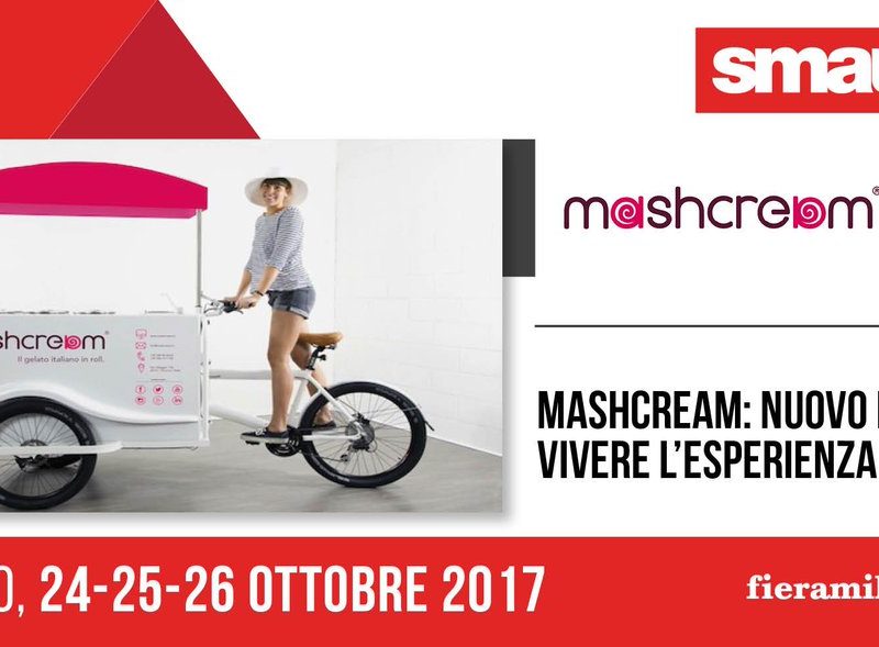 Smau Milano Mashcream startup gelato innovazione tecnologia digital internazionalizzazione